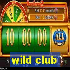 wild club