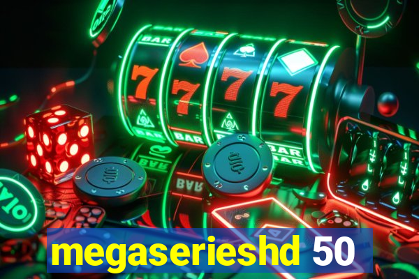 megaserieshd 50