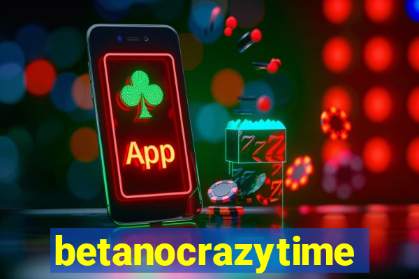 betanocrazytime