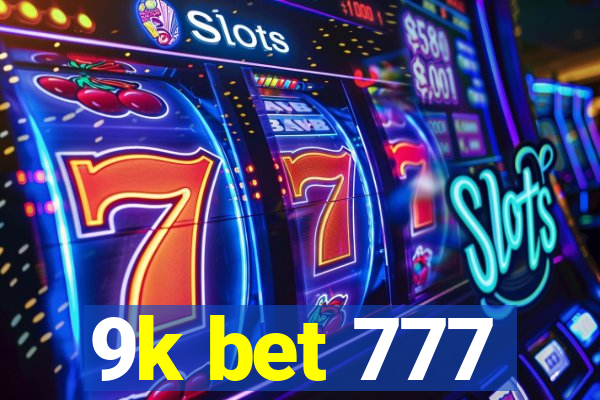 9k bet 777