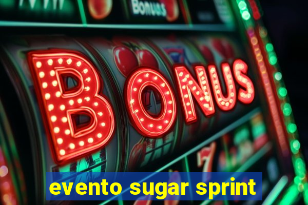 evento sugar sprint