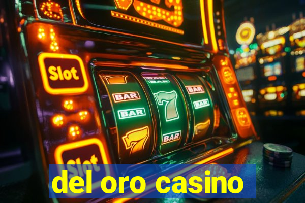 del oro casino