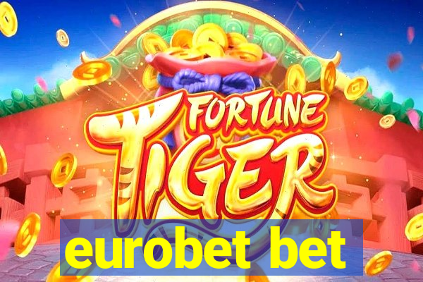 eurobet bet