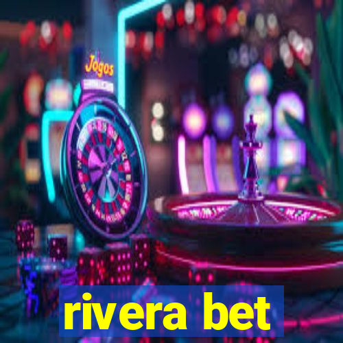 rivera bet