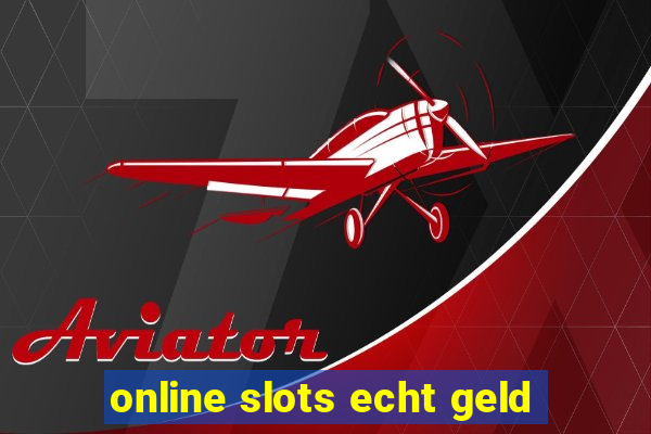 online slots echt geld