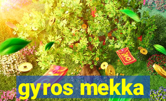 gyros mekka