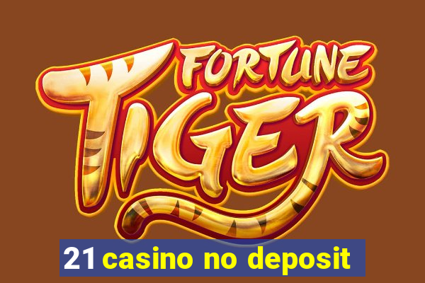 21 casino no deposit