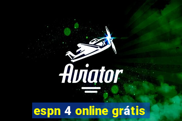 espn 4 online grátis