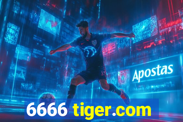 6666 tiger.com