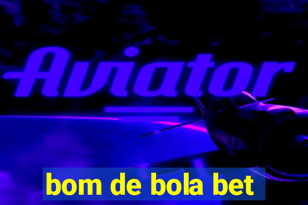 bom de bola bet