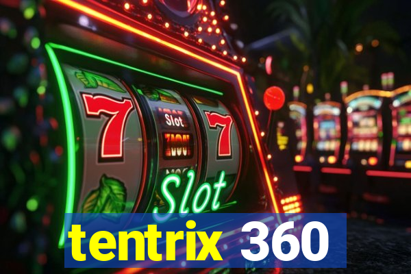 tentrix 360