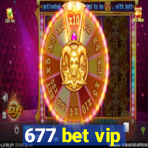 677 bet vip