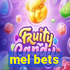 mel bets