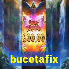 bucetafix