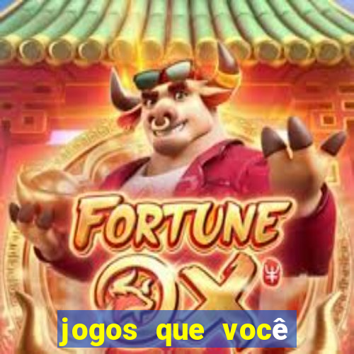 jogos que você pode ganhar dinheiro