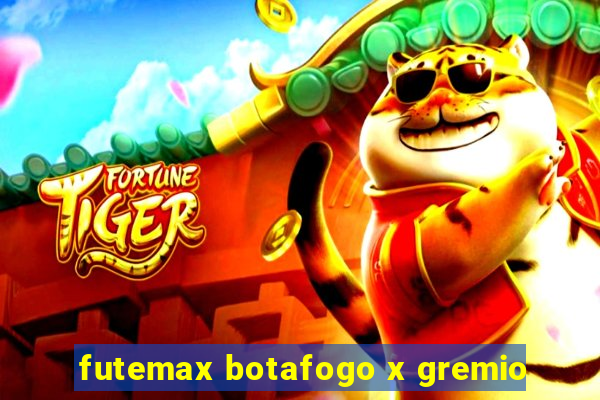 futemax botafogo x gremio