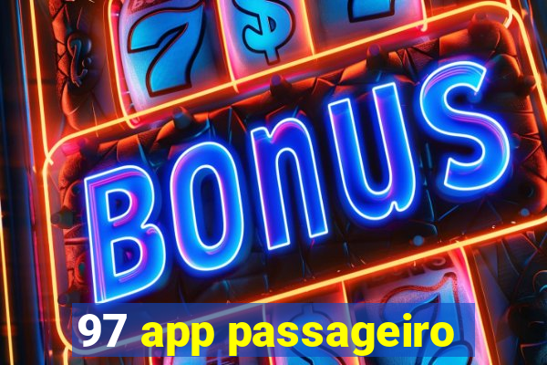 97 app passageiro