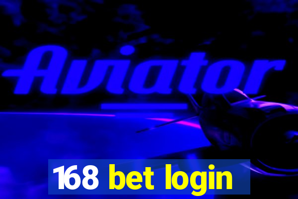 168 bet login