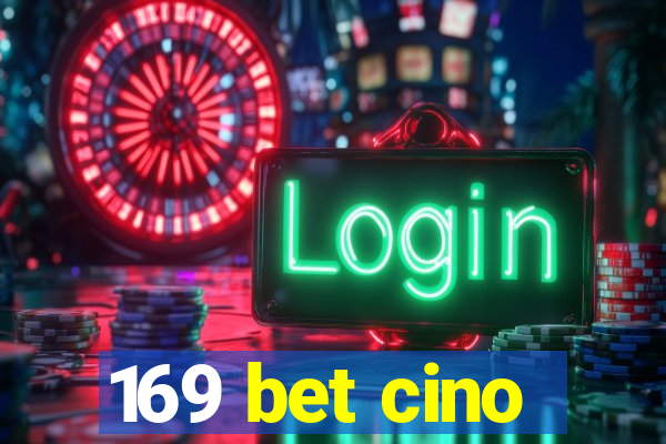 169 bet cino