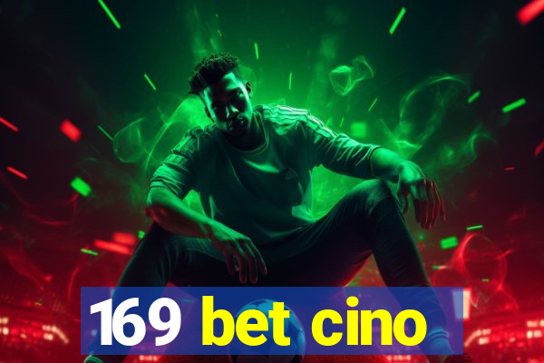 169 bet cino