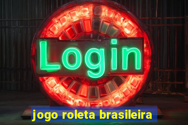 jogo roleta brasileira