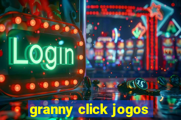 granny click jogos