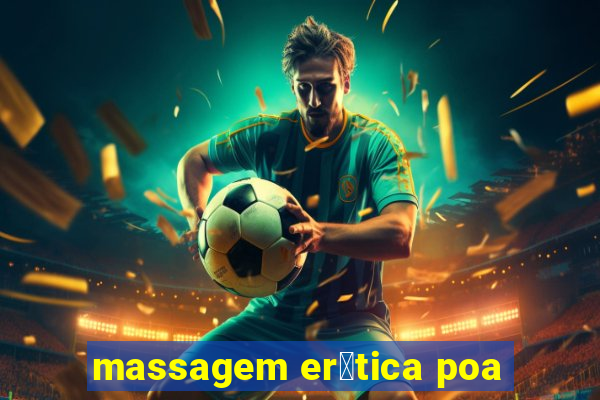 massagem er贸tica poa