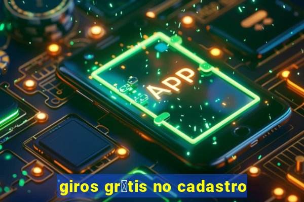 giros gr谩tis no cadastro