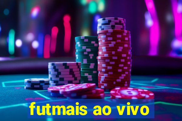 futmais ao vivo