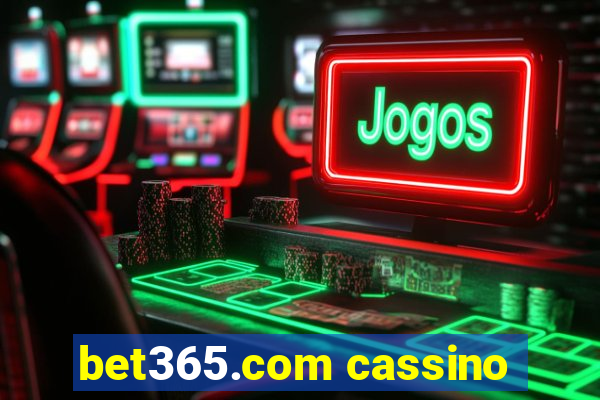 bet365.com cassino