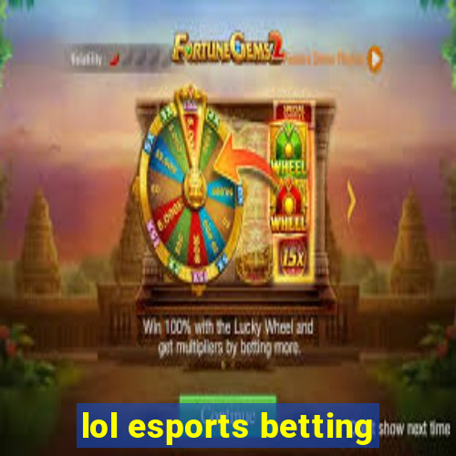 lol esports betting