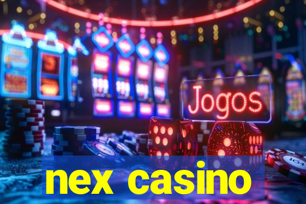 nex casino