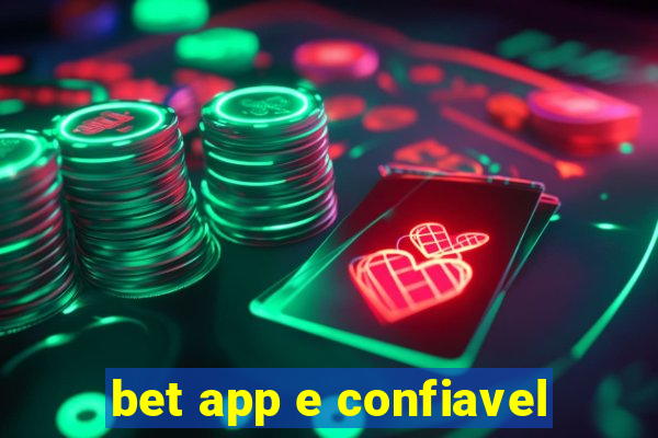 bet app e confiavel