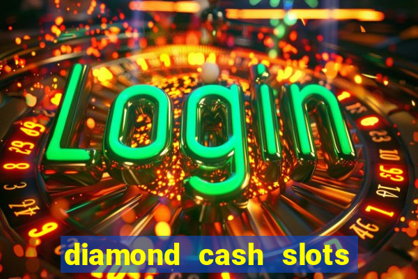 diamond cash slots vegas casino