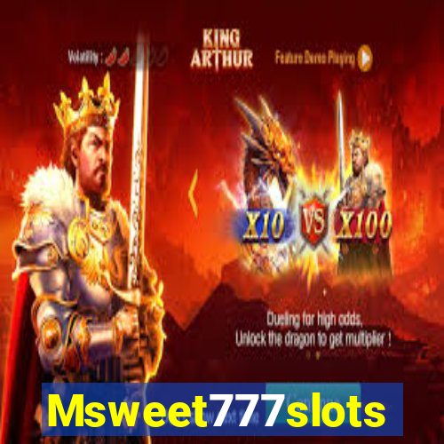 Msweet777slots