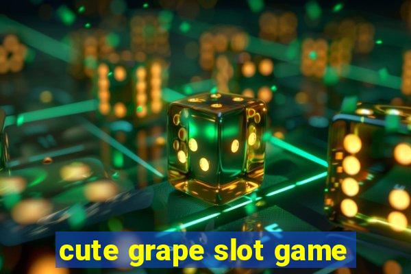 cute grape slot game