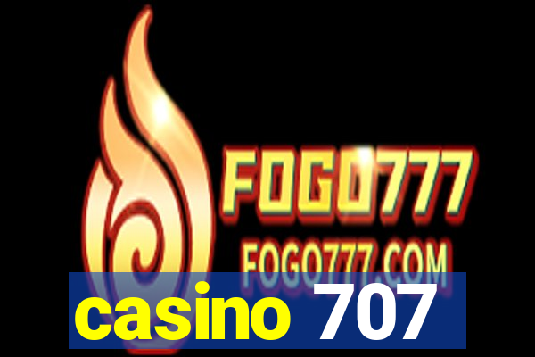 casino 707