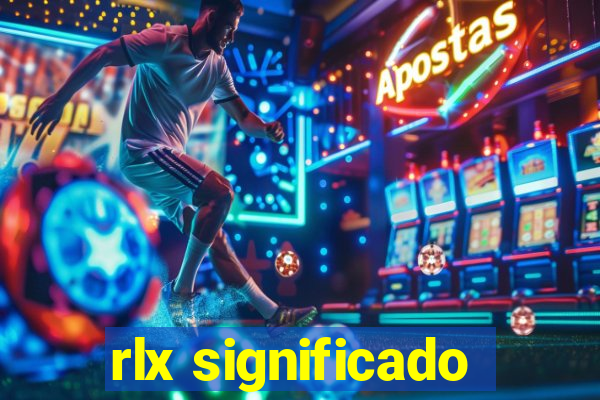 rlx significado