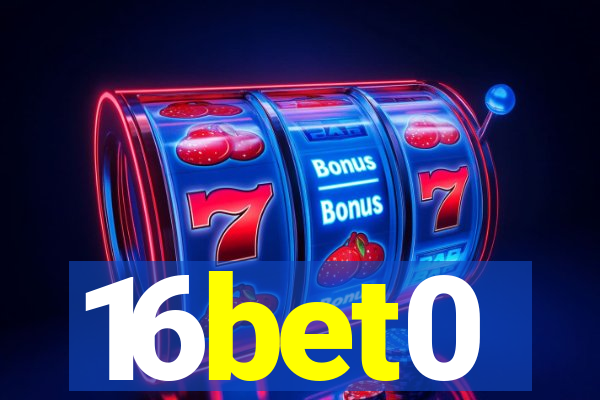 16bet0