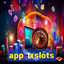 app 1xslots