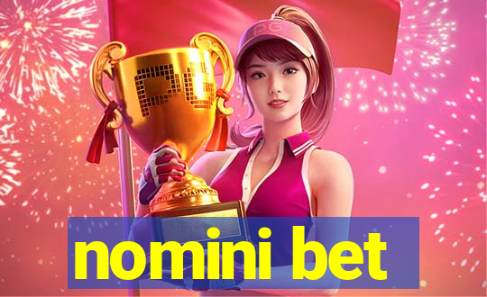 nomini bet