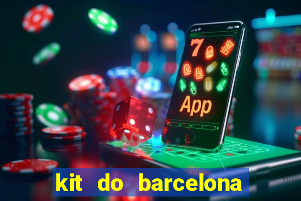 kit do barcelona dls 2017