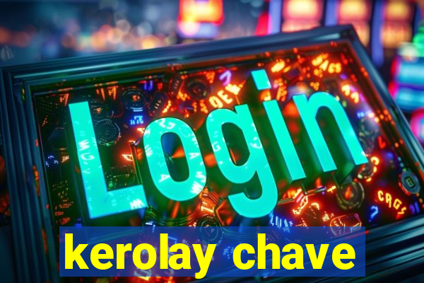 kerolay chave