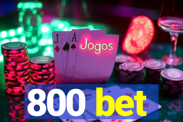 800 bet