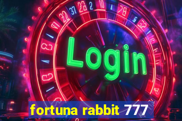 fortuna rabbit 777