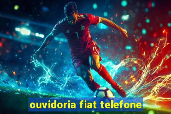 ouvidoria fiat telefone