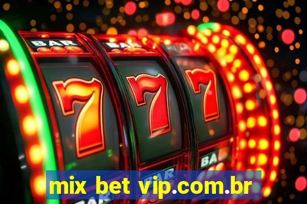 mix bet vip.com.br