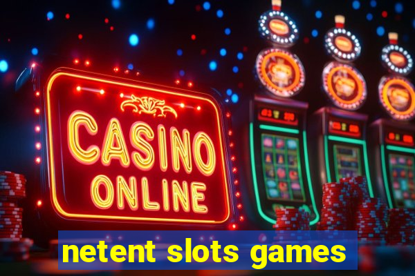 netent slots games