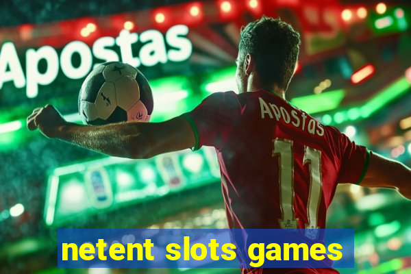 netent slots games