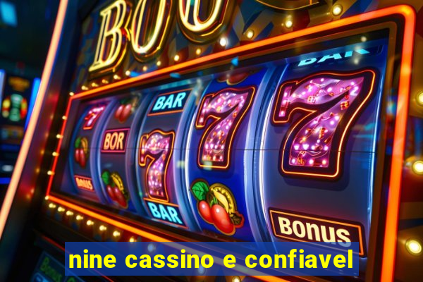 nine cassino e confiavel